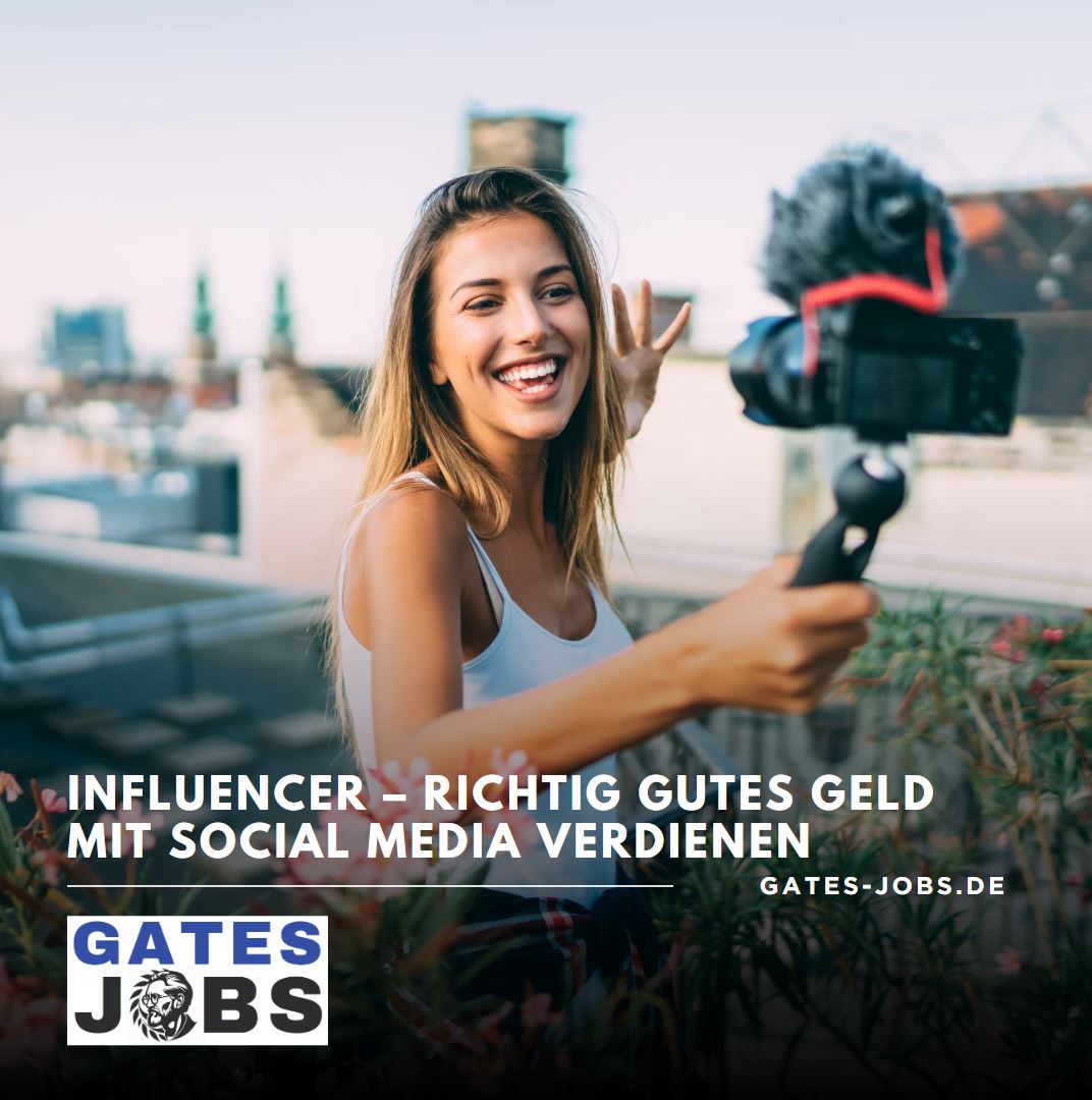 Influencer – Richtig gutes Geld mit Social Media verdienen Influencer – Richtig gutes Geld mit Social Media verdienen