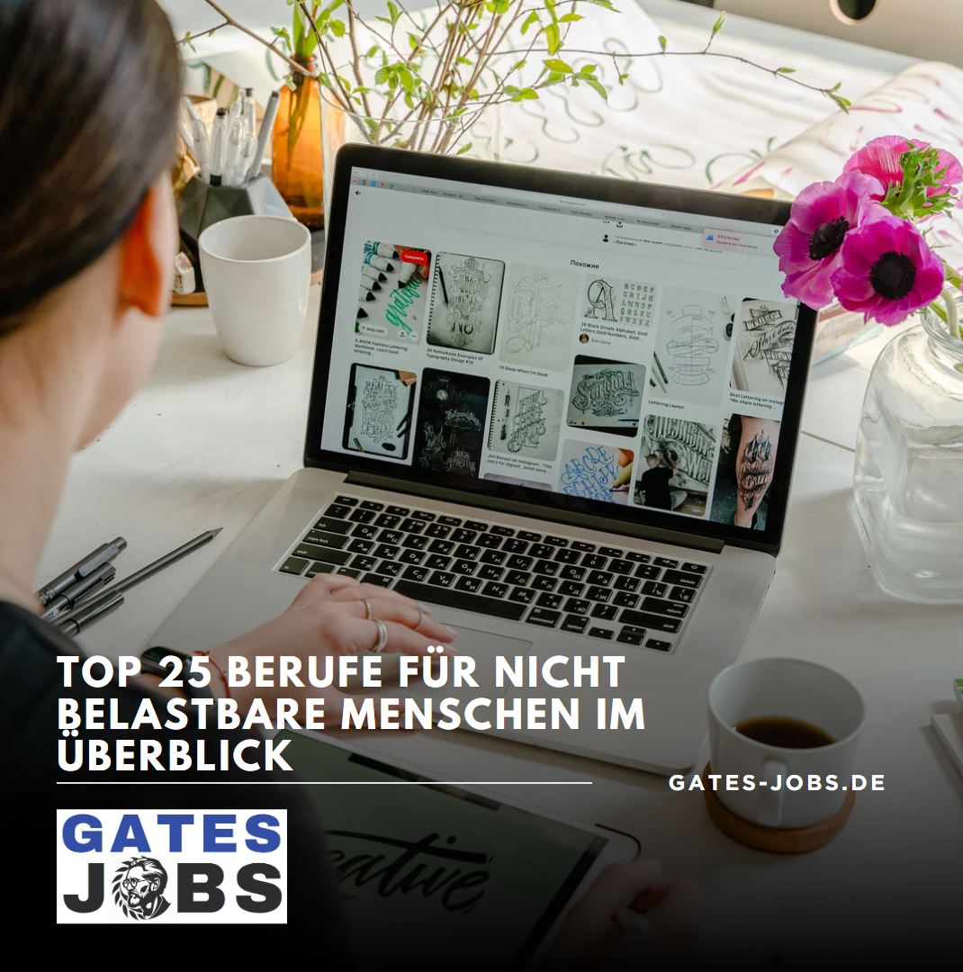 Top 25 Berufe für nicht belastbare Menschen im Überblick