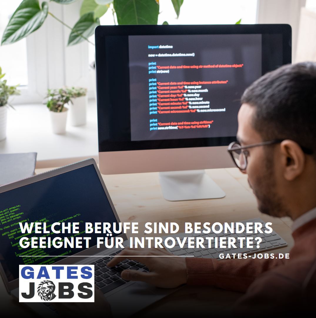 Welche Berufe sind besonders geeignet für Introvertierte Welche Berufe sind besonders geeignet für Introvertierte