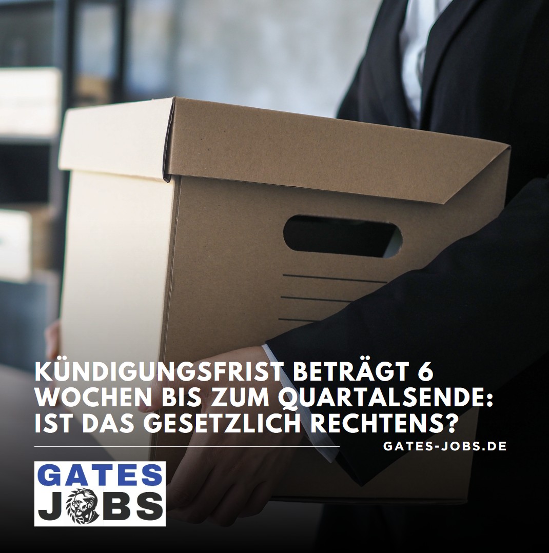 kündingungsfrist 6 wochen kündingungsfrist 6 wochen
