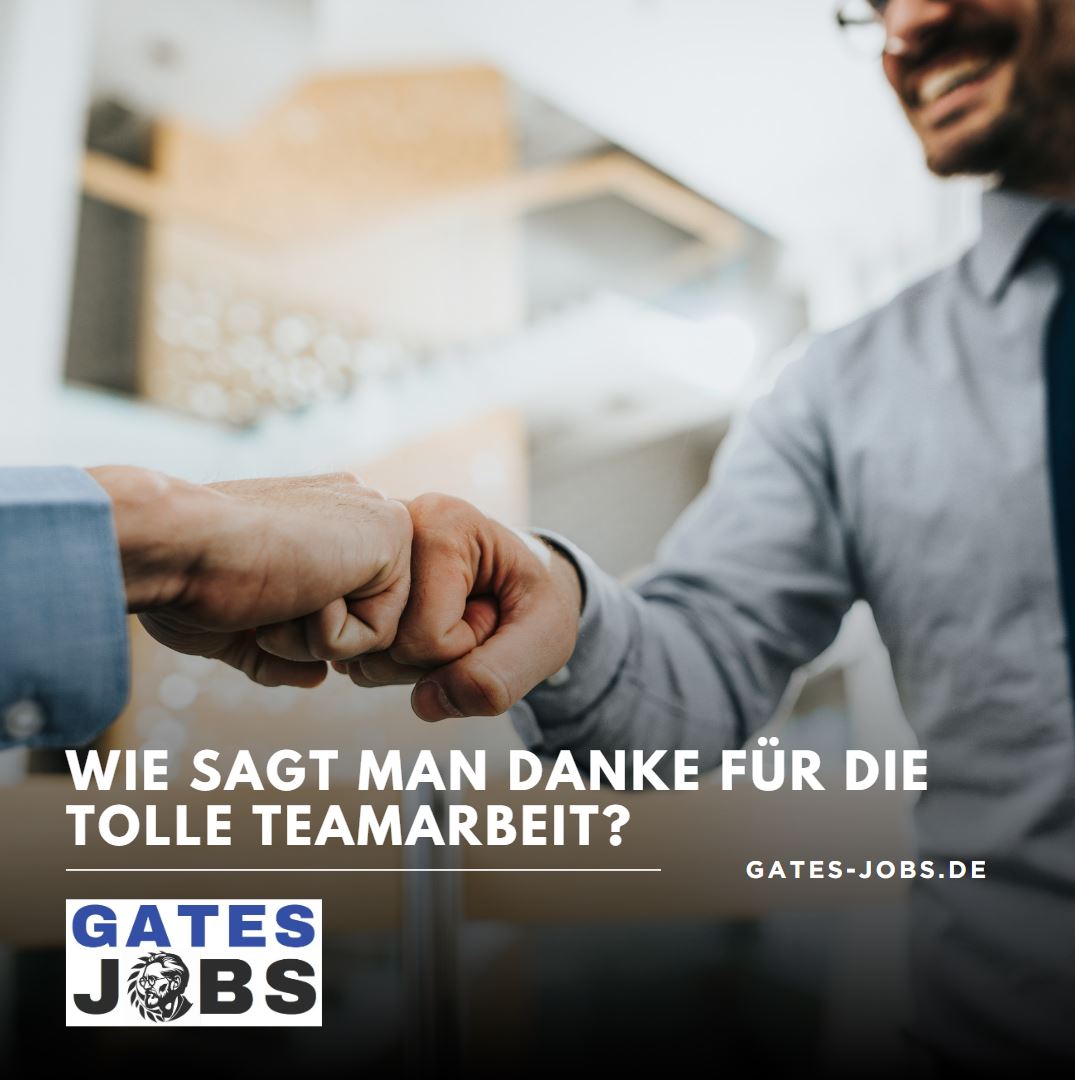 Wie sagt man Danke für die tolle Teamarbeit Wie sagt man Danke für die tolle Teamarbeit