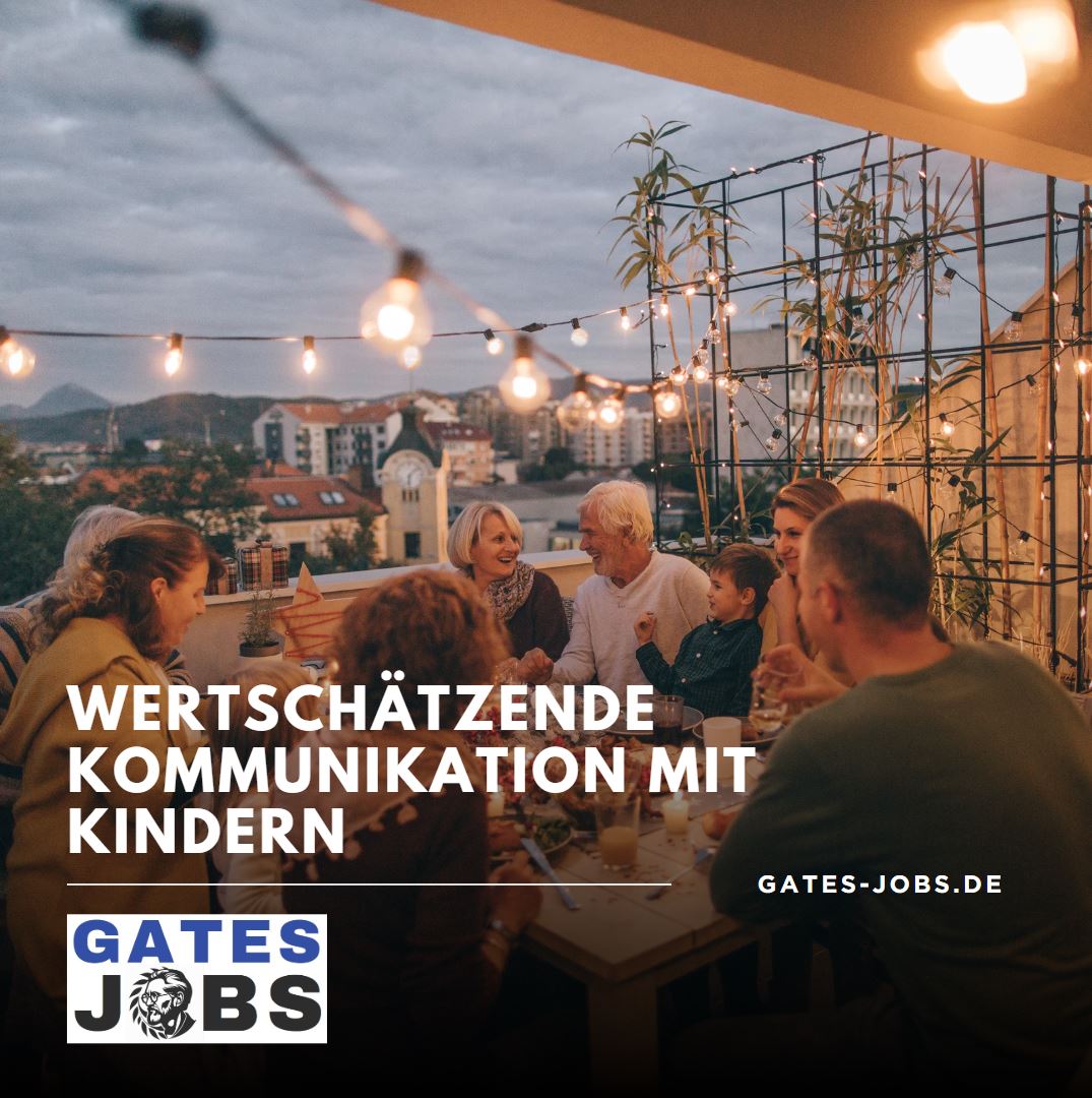 Wertschätzende Kommunikation mit Kindern Wertschätzende Kommunikation mit Kindern