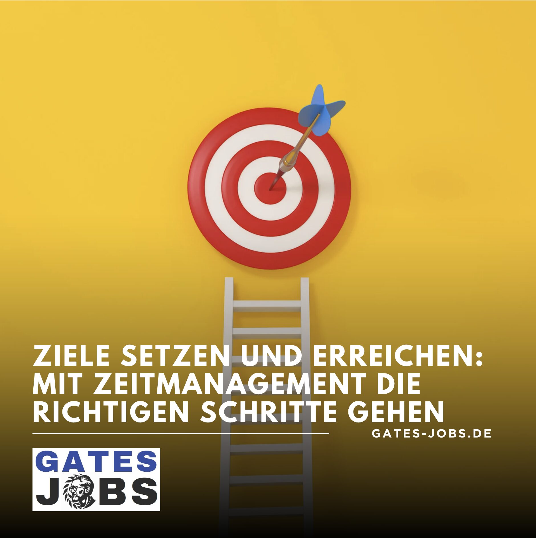 Ziele setzen und erreichen: Mit Zeitmanagement die richtigen Schritte gehen Ziele setzen und erreichen: Mit Zeitmanagement die richtigen Schritte gehen